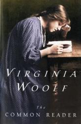 The Common Reader - Virginia Woolf (2011)
