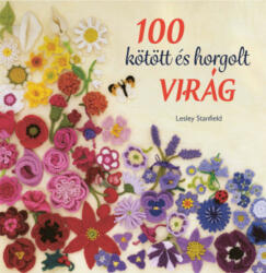 100 kötött és horgolt virág (2021)