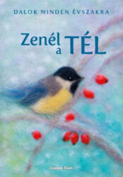 ZENÉL A TÉL - DALOK MINDEN ÉVSZAKRA (2021)