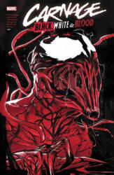 Carnage: Black, White & Blood Treasury Edition - Tini Howard, Benjamin Percy (ISBN: 9781302930141)