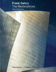 Frank Gehry: The Masterpieces - Jean-Louis Cohen (ISBN: 9782080248503)