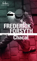 Frederick Forsyth - Chacal - Frederick Forsyth (ISBN: 9782070467914)