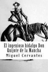 El ingenioso hidalgo Don Quijote de la Mancha - Miguel Cervantes (ISBN: 9781986908375)