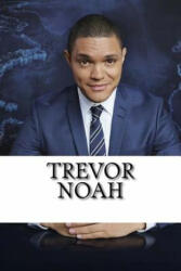 Trevor Noah: A Biography Booklet - Will Stevens (ISBN: 9781986535359)