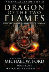 Dragon of the Two Flames: Demonic Magick & Gods of Canaan - Timothy Donaghue, Kitti Solymosi, Nestor Avalos (ISBN: 9781795234733)