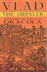 Vlad the Impaler - M J Trow (ISBN: 9780750935227)