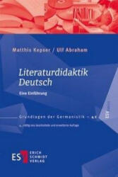 Literaturdidaktik Deutsch - Matthis Kepser, Ulf Abraham (ISBN: 9783503167876)