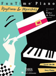 FunTime Piano, Level 3A-3B, Ragtime & Marches - Nancy Faber, Randall Faber (ISBN: 9781616770082)