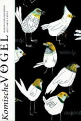 Komische Vögel - Malen und Zeichnen mit Carll Cneut - Carll Cneut (ISBN: 9783959390217)