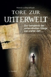 Tore zur Unterwelt - Heinrich Kusch, Ingrid Kusch (ISBN: 9783853652374)
