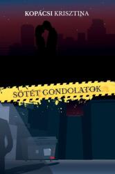 Sötét gondolatok (ISBN: 9786156373267)