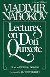 Lectures on Don Quixote - Fredson Bowers, Vladimir Nabokov, Fredson Bowers (2004)