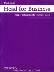 Head For Business Upper-Intermediate Teacher's Book (ISBN: 9780194573474)