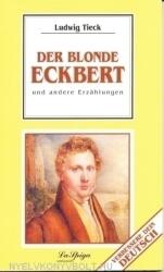 Der Blonde Eckbert und andere Erzählungen - La Spiga Verbessere Dein Deutsch Oberstufe 1 (ISBN: 9788846818348)