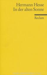 Hermann Hesse: In der alten Sonne (ISBN: 9783150075579)
