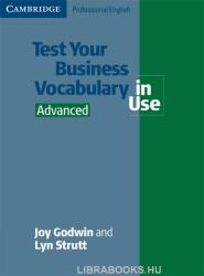 TEST YOUR BUSINESS VOCABULARY IN USE ADVANCED - Lynn Strutt, Joy Godwin (ISBN: 9780521611503)