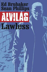 Alvilág 2. - Lawless (ISBN: 9789639998995)
