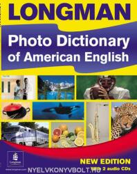 Longman Photo Dictionary of American English, New Edition (Monolingual Student Book with 2 Audio CDs) - Jennifer Sagala (ISBN: 9781405827966)