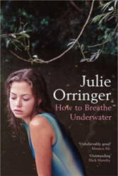 How to Breathe Underwater - Julie Orringer (ISBN: 9780141015088)