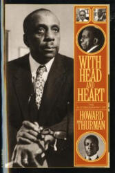 With Head and Heart: The Autobiography of Howard Thurman - Howard Thurman (2010)