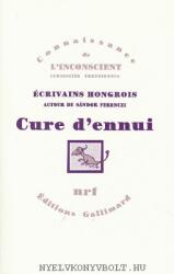 Cure d'ennui - Écrivains Hongrois autour de Sándor Ferenczi (ISBN: 9782070726189)