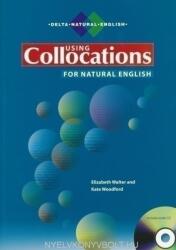 Using collocations for natural English - Elizabeth Walter (ISBN: 9781905085521)