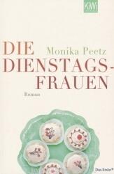 Die Dienstagsfrauen - Monika Peetz (ISBN: 9783462042559)