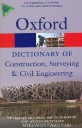 A Dictionary of Construction, Surveying, and Civil Engineering - Christopher Gorse, David Johnston, Martin Pritchard (ISBN: 9780199534463)