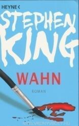 Stephen King: Wahn (ISBN: 9783453433434)