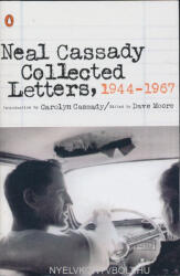 Neal Cassady: Neal Cassady: Collected Letters 1944-1967 (ISBN: 9780142002179)