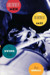 Drummin' Men: The Swing Years - Burt, Korall (2012)