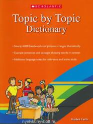 Scholastic Topic by Topic Dictionary (ISBN: 9789810730857)