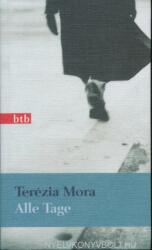 Terézia Mora: Alle Tage (ISBN: 9783442741014)