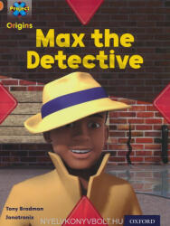 Tony Bradman, Jonatronix: Max the Detective - Project X (ISBN: 9780198301387)
