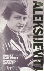 Svetlana Aleksijevitj: Kriget har inget kvinnligt ansikte (ISBN: 9789187219672)