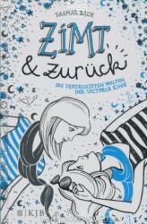 Dagmar Bach: Zimt und zurück: Die vertauschten Welten der Victoria King (ISBN: 9783737340489)