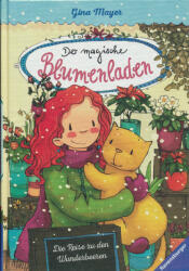 Die Reise zu den Wunderbeeren - Der magische Blumenladen 4 (ISBN: 9783473404087)