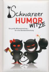 Schwarzer Humor - Witze (ISBN: 9783897369344)