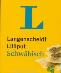 Langenscheidt Lilliput Schwäbisch: Schwäbisch-Hochdeutsch/Hochdeutsch-Schwäbisch (ISBN: 9783468199226)