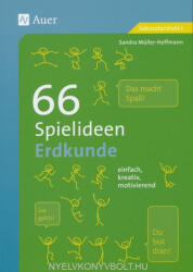 Sandra Müller-Hoffmann: 66 Spielideen Erdkunde - einfach, kreativ, motivierend (ISBN: 9783403077640)