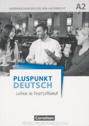 Dr. Friederike Jin, Dr. Joachim Schote: Pluspunkt Deutsch - Leben in Deutschland: A2 - Handreichungen für den Unterricht mit Kopiervorlagen (ISBN: 9783061205799)