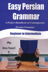 Reza Nazari, Somayeh Nazari: Easy Persian Grammar: A Perfect Handbook of Contemporary Persian Grammar (ISBN: 9781548077105)