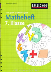 Reiner Böttcher, Edmund Wallis: Matheheft 7. Klasse - kurz geübt & schnell kapiert (ISBN: 9783411871438)