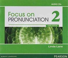 Focus on Pronunciation 2 Audio CDs, 3rd Edition (ISBN: 9780132314985)