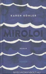 Karen Köhler: Miroloi (ISBN: 9783446261716)