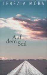 Terézia Móra: Auf dem Seil (ISBN: 9783630874975)
