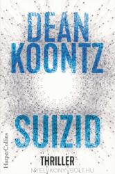 Dean Koontz: Suizid (ISBN: 9783959672337)