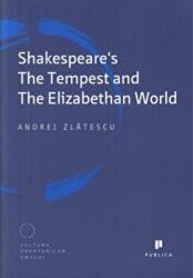 Shakespeare's The Tempest and The Elizabethan World - Andrei Zlatescu (ISBN: 9786068360768)