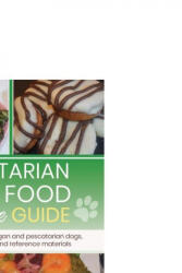 Vegetarian dog food recipe guide: Includes meals for vegan dogs - Charlie Fox (2020)