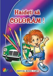 Haideti sa coloram! Pentru baietei (ISBN: 9786067531725)